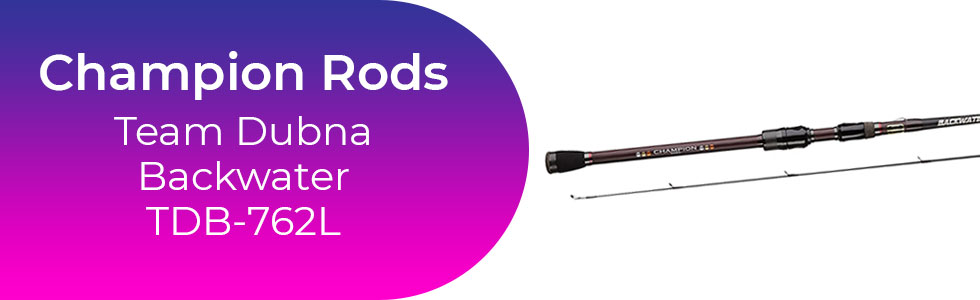 Champion-Rods-Team-Dubna-Backwater-TDB-762L.jpg
