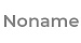 Noname